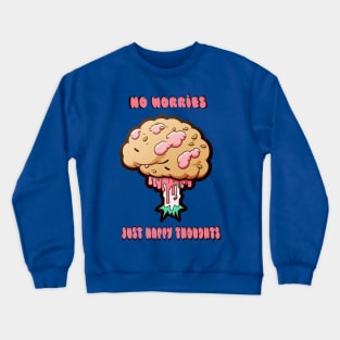 No worries, just happy thoughts | Mental Health Crewneck Sweatshirt